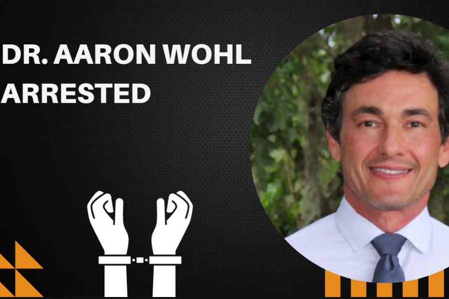 Dr Aaron Wohl Arrested Case Study