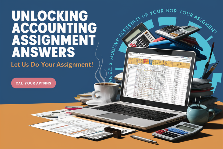 Unlocking Accounting Assignment Answers – Let Us Do Your Assignment!
